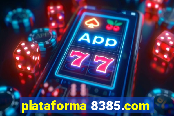 plataforma 8385.com